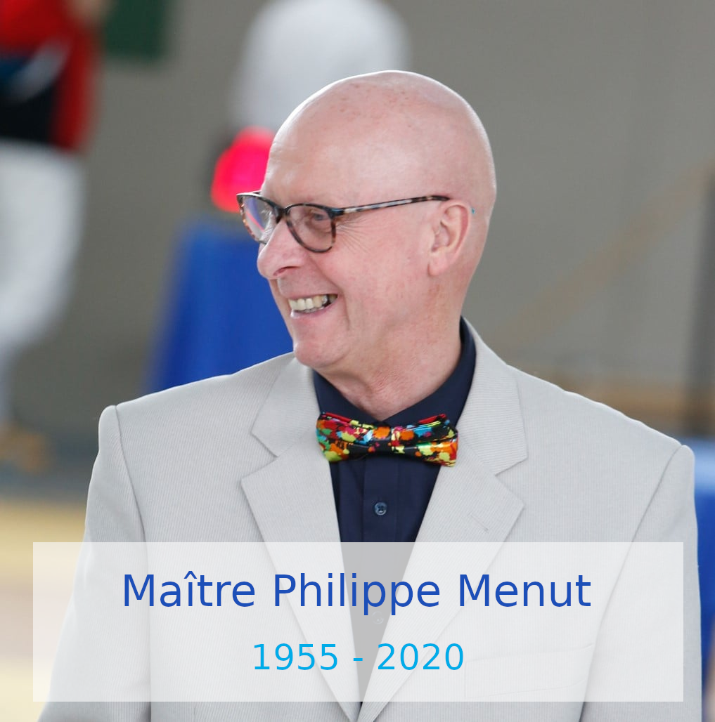 Maître Philippe Menut : 1955 - 2020