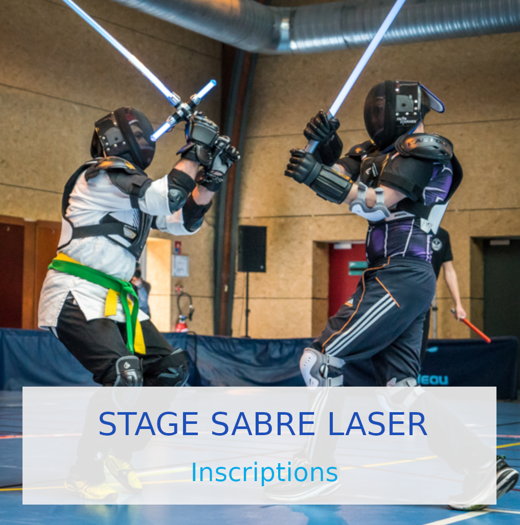 Inscriptions stage Sabre Laser
